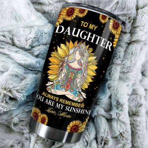 To My Daughter Tumbler Cup Custom My Sunshine Car Accessories